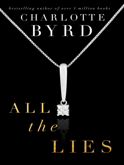 Title details for All the Lies by Charlotte Byrd - Available